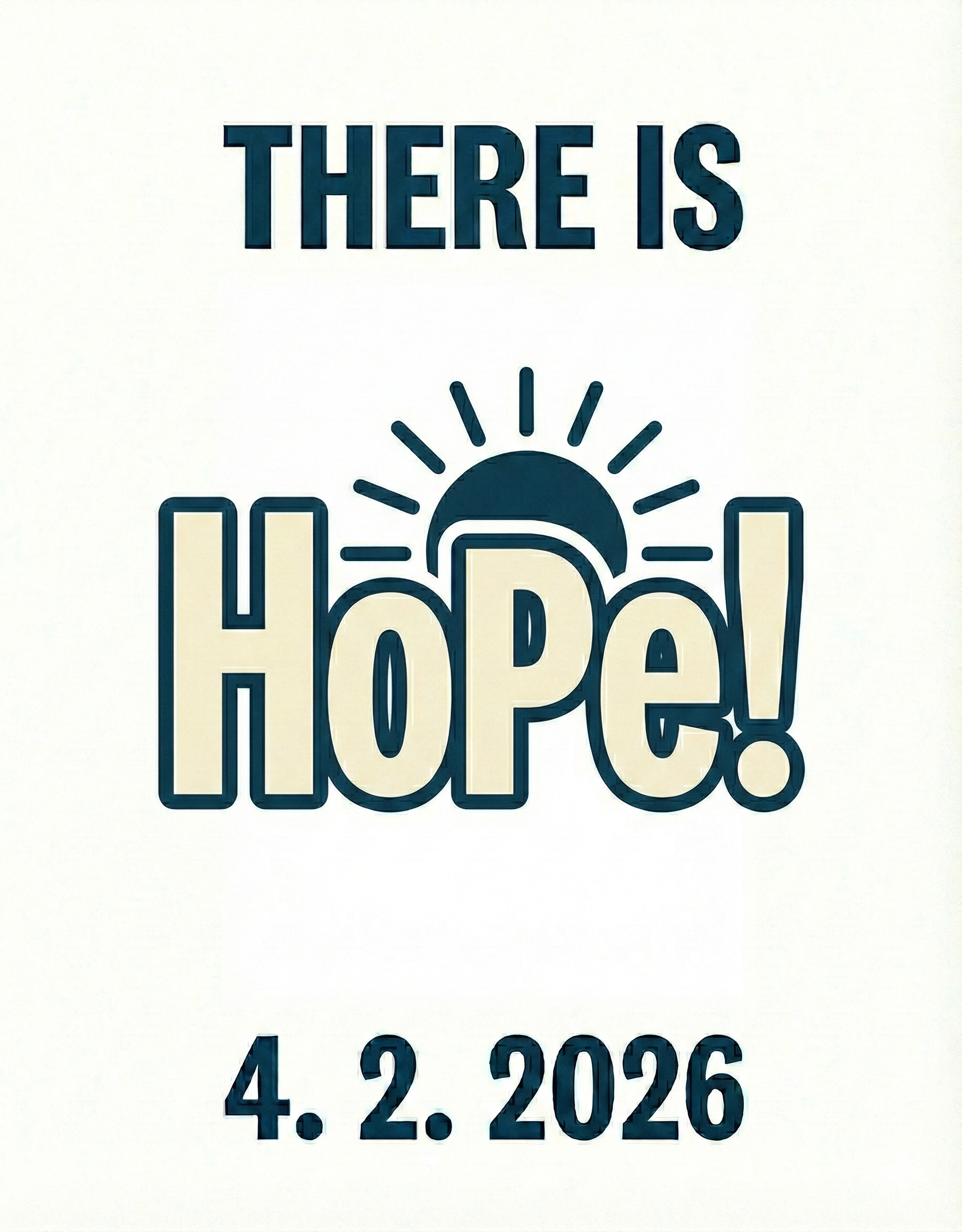 4. 2. 2026 THERE IS HoPe!